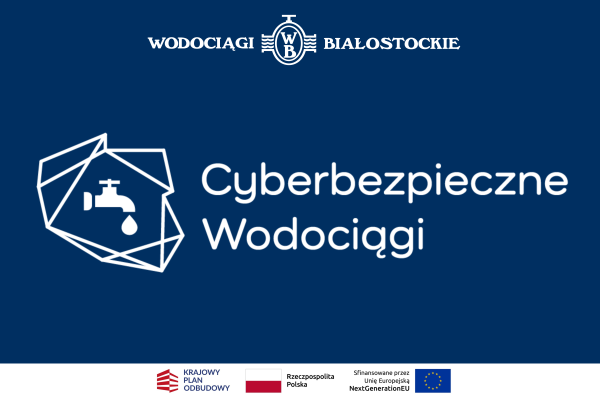 Cyberbezpieczne Wodociągi to jeden z naszych priorytetów